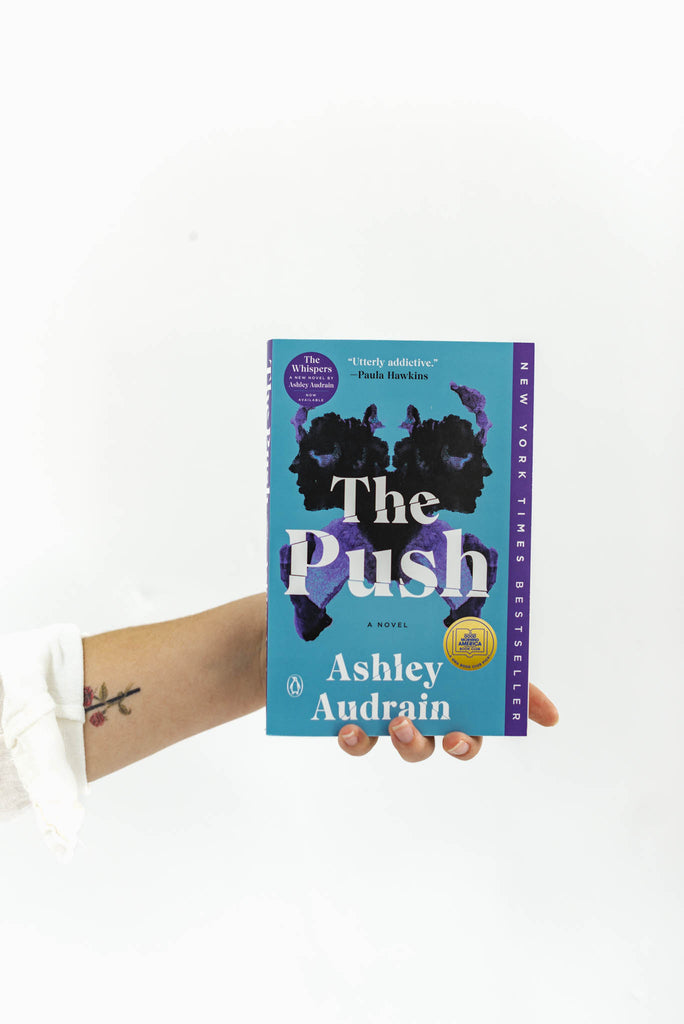 The Push | A Novel by Ashley Audrain