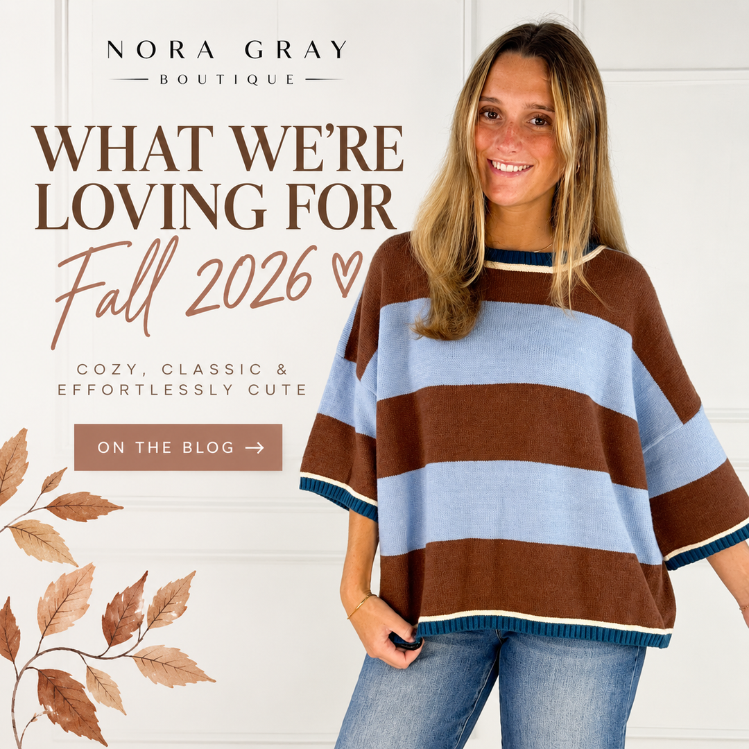 What We’re Loving for Fall 2026: Cozy, Classic &amp; Effortlessly Cute 🍂
