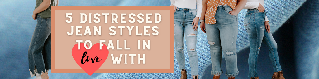 5 Distressed Jean Styles To Fall In Love With