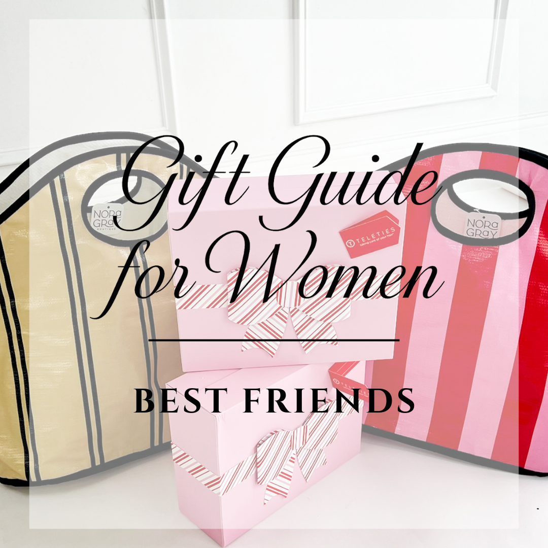 Bestie-Approved Gifts for the One Who Knows You Best