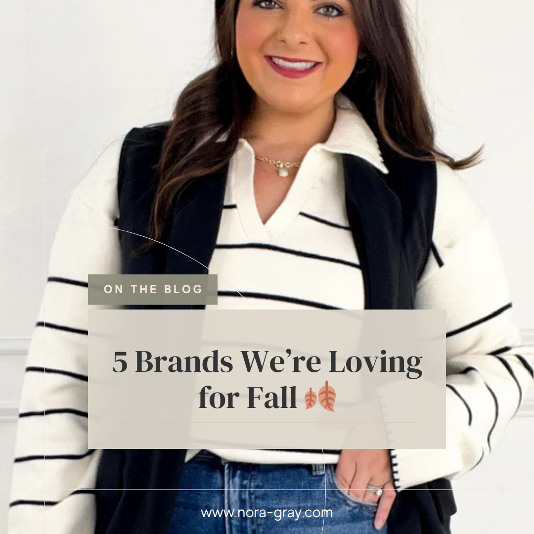 5 Brands We’re Loving for Fall 🍂