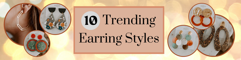 10 Trending Earring Styles