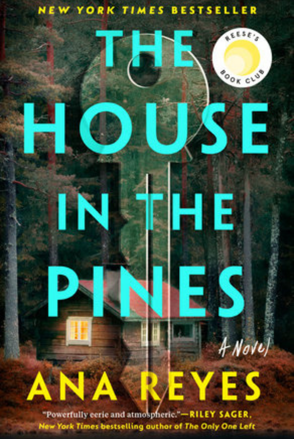 The House in the Pines | A Thriller by Ana Reyes