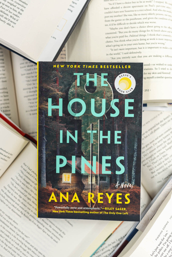The House in the Pines | A Thriller by Ana Reyes