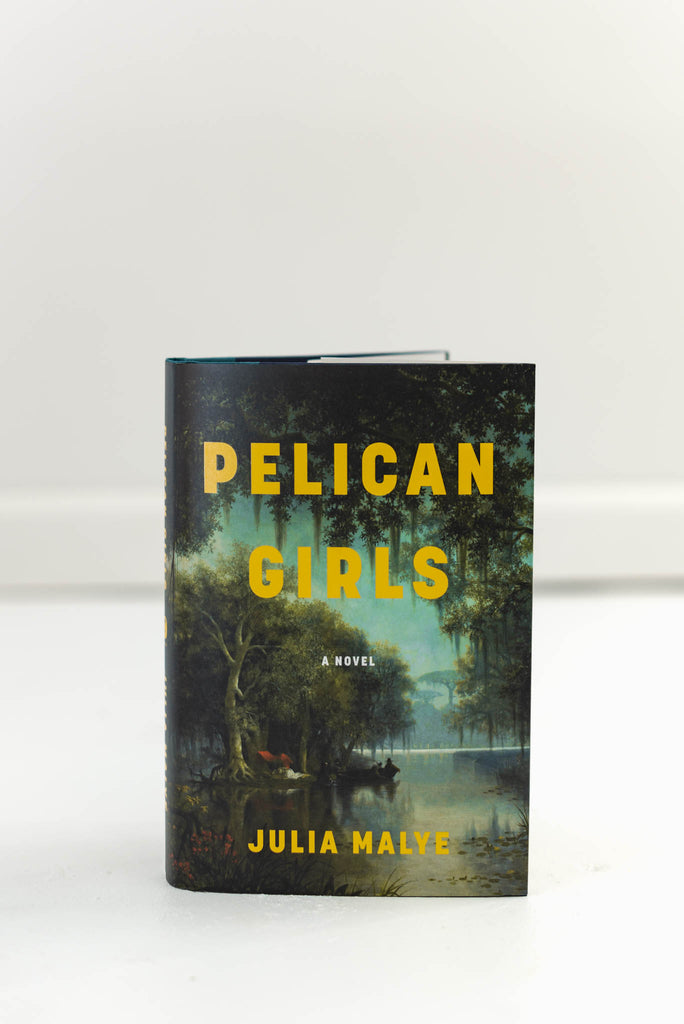 Pelican Girls: A Novel