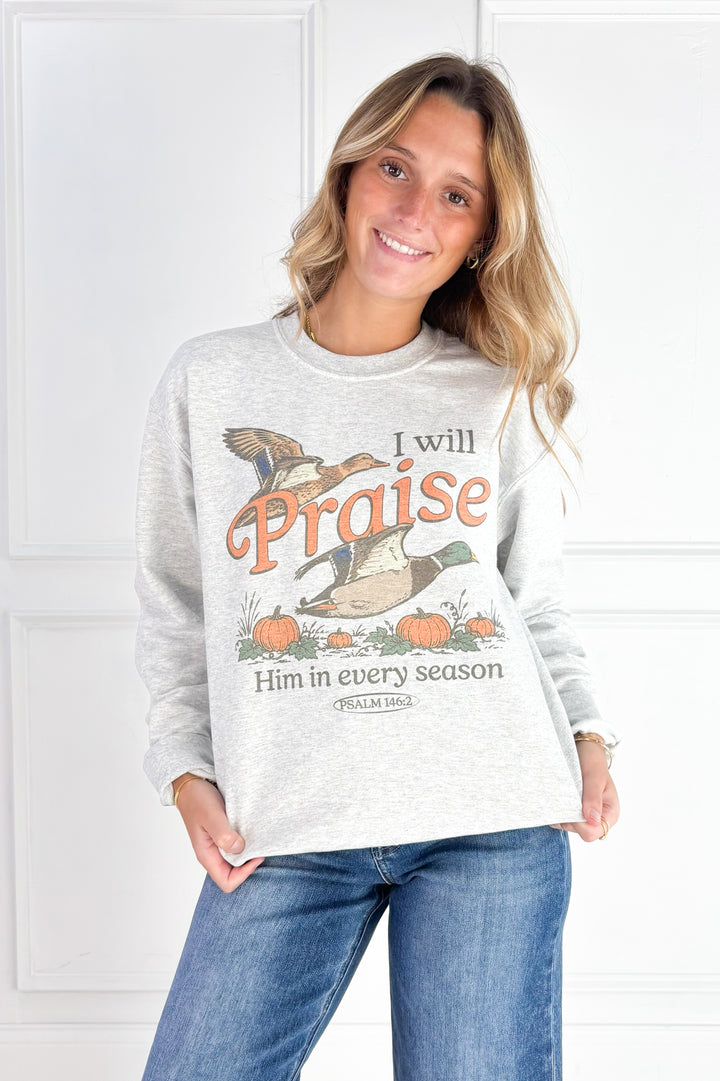 I Will Praise Crewneck