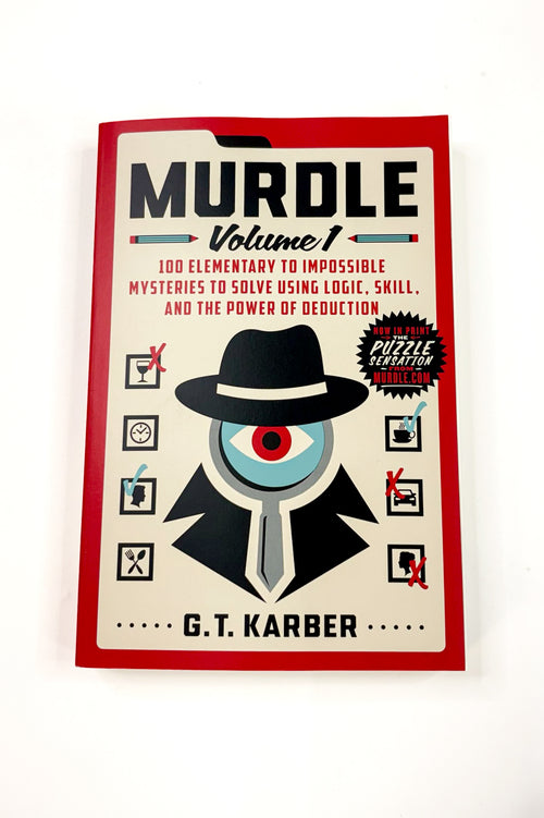 Murdle: Volume 1 | Murder Mystery Logic Puzzle Book
