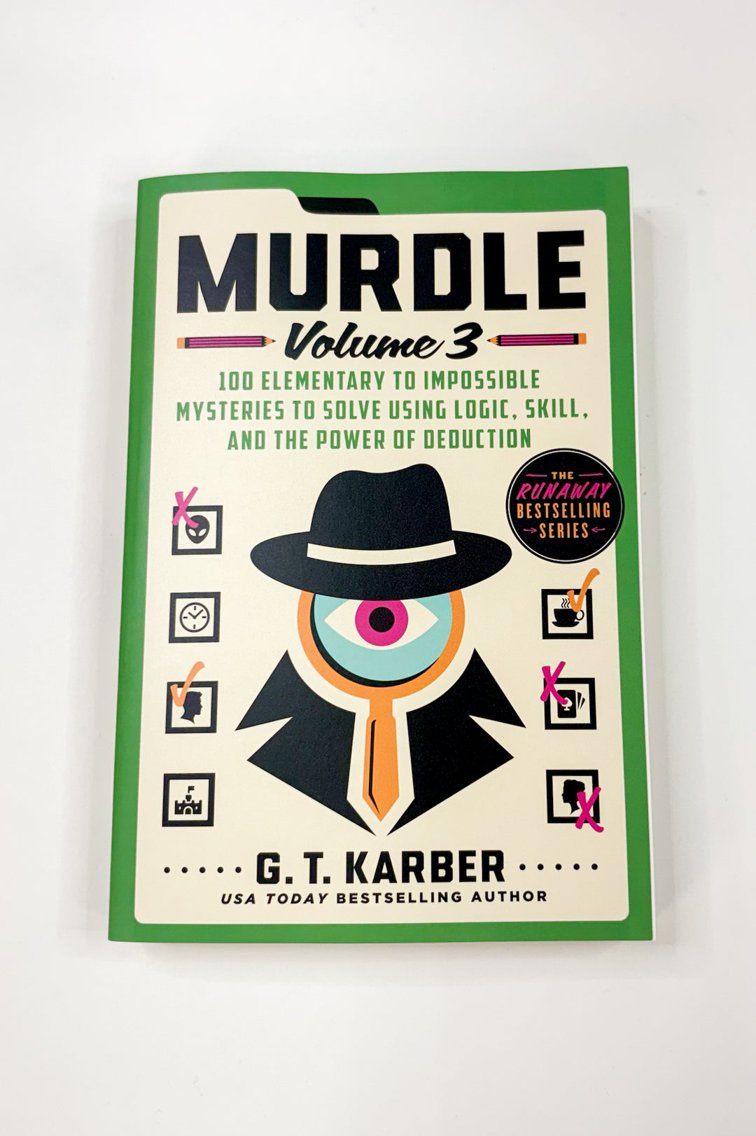Murdle: Volume 3 | Murder Mystery Logic Puzzle Book