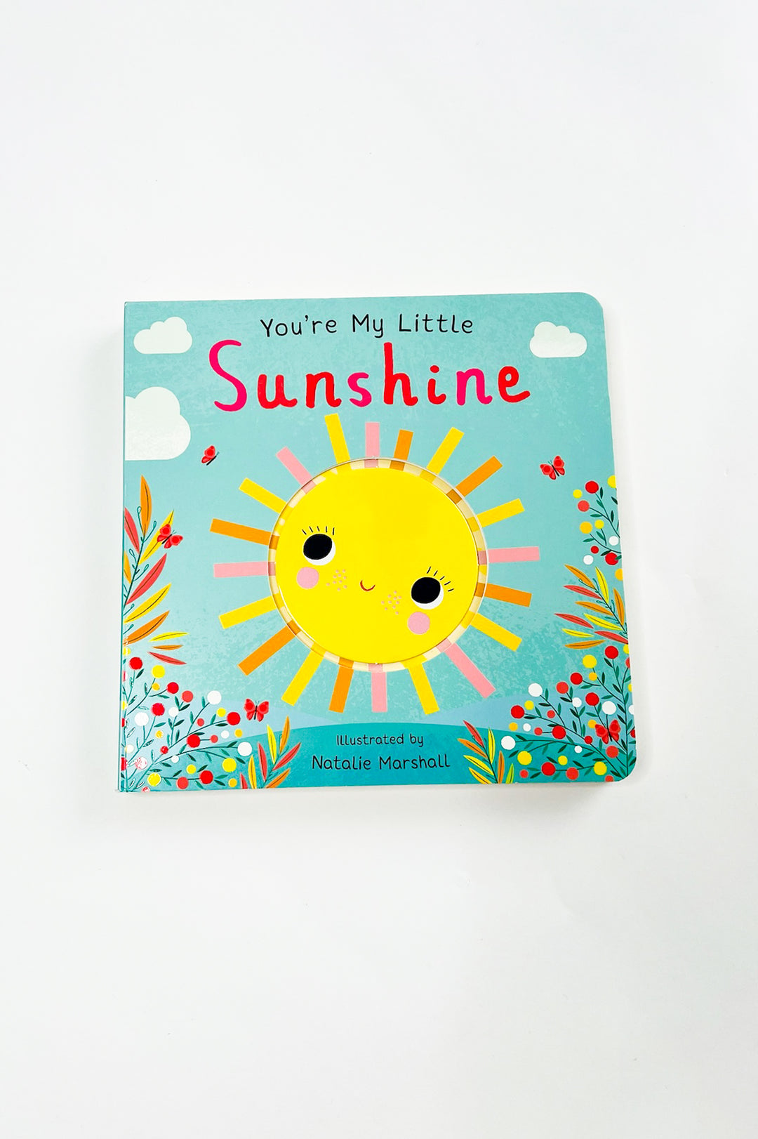 You're My Little Sunshine By Nicola Edwards