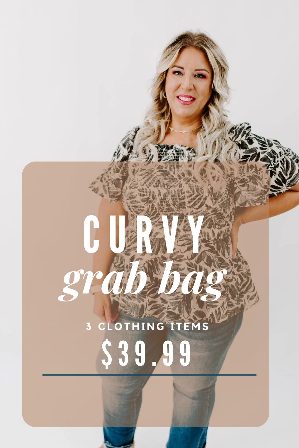 Load image into Gallery viewer, Curvy Grab Bag Deal - 3 for $39.99
