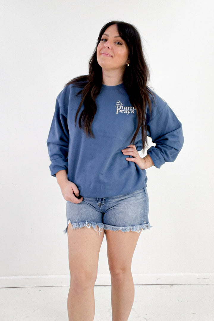 This Mama Prays Embroidered Sweatshirt